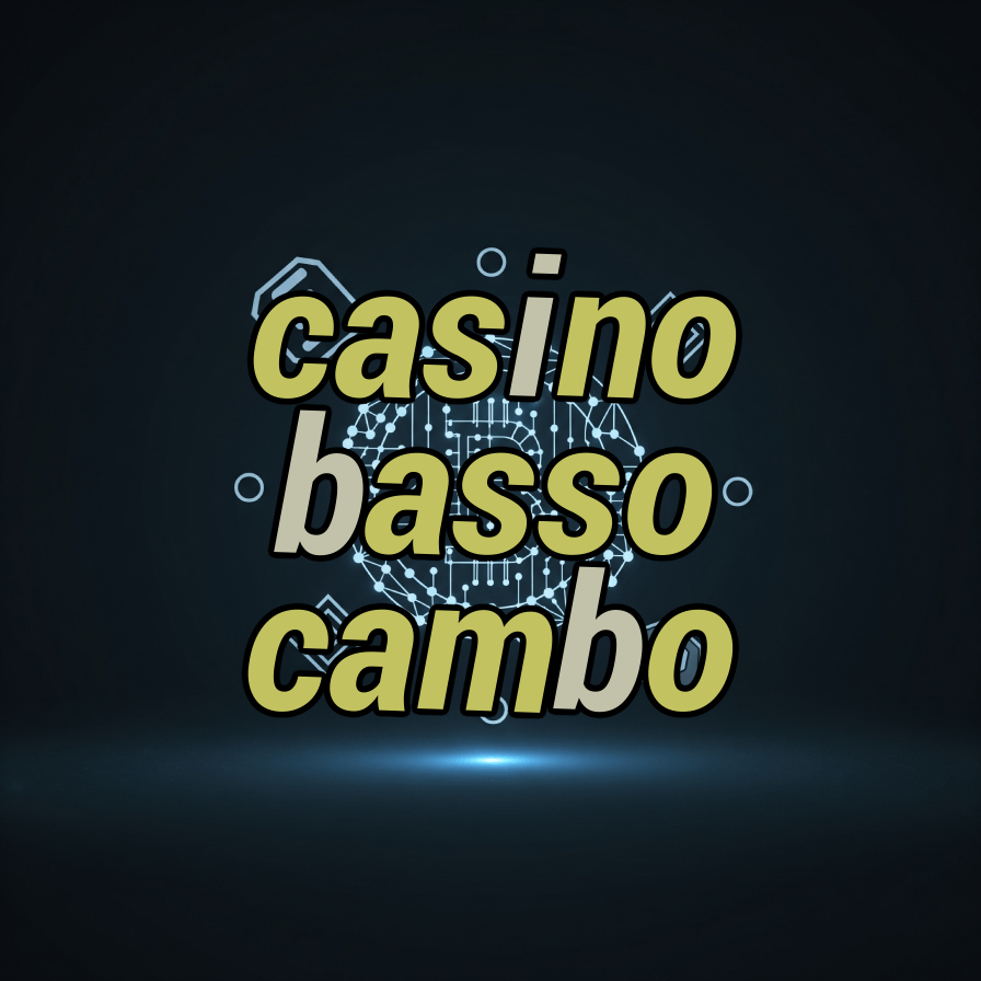 casino basso cambo
